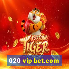 020 vip bet.com